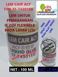 Lem Cair TF4301ED LEM Pengganti ACF Tape COF bonding