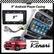 Perodua Kenari Android Player Casing 9" with Player Socket (SMALL)
