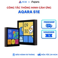 Aqara S1E Magic - Integrated Touch Screen Switch, Wifi Connection, 3 Physical Channels - INTERNATION