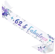 62 Fabulous Flower Birthday Sash 62nd Party Gifts Glitter Satin Sash for Women's 62nd Birthday Party