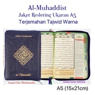 Al Quran Zipper A5 Al Muhaddist A5 Al Quran Translation and Color Tajwid Al Quran Terjemahan