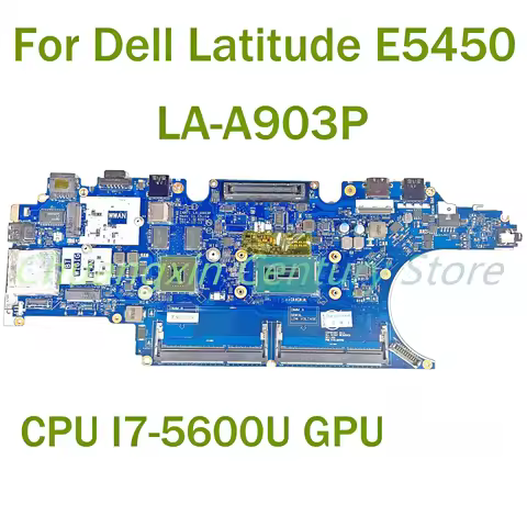 For Dell Latitude E5450 Laptop Motherboard LA-A903P with CPU I5-5300U I7-5600U GPU 100% Tested Fully