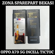 LCD + TS OPPO A79 5G INCELL TICTOC