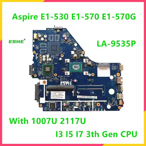 LA-9535P Motherboard For Acer Aspire E1-530 E1-570 E1-570G Laptop Motherboard With 1007U 2117U I3 I5