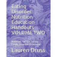 [sgstock] Eating Disorder Nutrition Education Handouts Volume Two: Materials for Use During Eating D