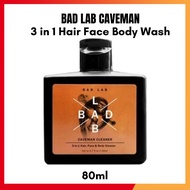 80ml Bad Lab Caveman 3 in 1 Hair Face Body Wash Revitalizing Shower For Men / Sabun Mandian 3 dalam 