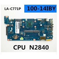 Lenovo B50-00-14IBY 100-15iby ideapad 100-15iby Motherboard LA-C771P