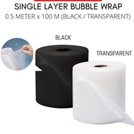 Single Layer Bubble Wrap Clear/Black 50cm x 100m / Double Layer Bubble Wrap Clear 50cm x 100m
