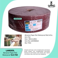 Abrasive Cloth Roll -Kertas Amplas Roll Waterproof P40/5R - Langsol