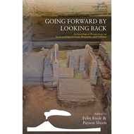 Going Forward by Looking Back - Archaeological Perspectives on Socio-Ecological by Payson Sheets (US