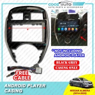 Nissan Almera 2014 - 2020 Dashboard Audio Android Player Radio FM Casing Frame Free wiring