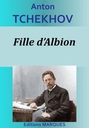 Fille d’Albion Anton Tchekhov