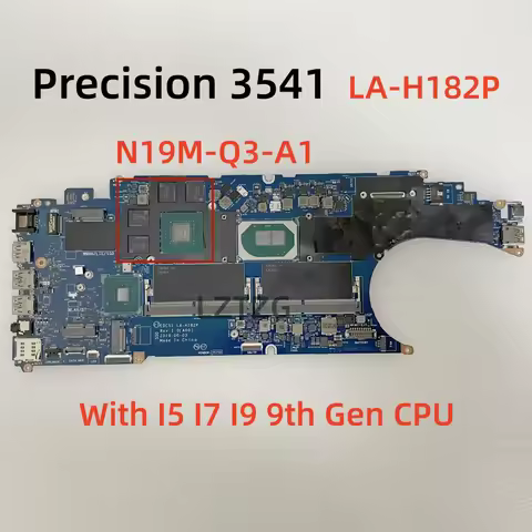 LA-H182P For Dell Precision 3541 Laptop Motherboard With I5 I7 I9 9th Gen CPU N19M-Q3-A1 0GJJW0 082V