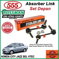 HONDA CITY JAZZ SEL VTEC ORIGINAL 555 ABSORBER LINK DEPAN (2PCS)