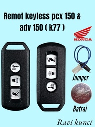 REMOT KEYLESS PCX 150 & ADV 150 (K77)