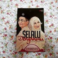 Selalu Denganmu (DM&FEFE)