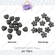 Manik Mote Hati / Manik Mote Bunga /Aksesoris Mote 15mm Hitam 50pcs