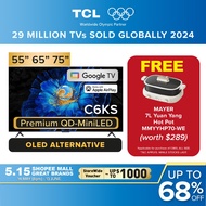 NEW 2025 | TCL C6KS Premium QDMini LED 4K TV | 55 65 75INCH| High HDR Brightness | AiPQ Processor |2