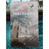 ZBH. The Ashes of Hiroshima. An English translation of Debu-Debu Hiroshima. Othman Puteh.