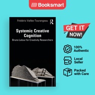 Systemic Creative Cognition Bruno Latour For Creativity Researchers - Paperback - English - 9781032292304