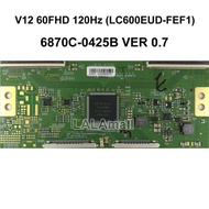 1pc TCON Board V12 60FHD 120Hz (LC600EUD-FEF1) 6870C-0425B VER 0.7 TV T-CON Logic Board LC600EUD-FEF