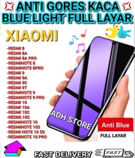 ANTI GORES KACA BLUE LIGHT FOR XIAOMI REDMI 8/ REDMI 8A/ REDMI 8A PRO/ REDMI NOTE 8/ REDMINOTE 8 PRO/ REDMI 9/ REDMI 9A/ REDMI 9C/ REDMI 9T/ REDMI NOTE 9/ REDMI 10/ REDMI 10S/ REDMI 10A/ REDMI 10C/ ANTI GORES KACA BLUE LIGHT XIAOMI/ ANTI GORES KACA FULL