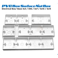 PVC Box Surface Nut Box/ Electrical Box/ Base 3x3 / 3X6 / 3x7 / 3x10 / 3x12
