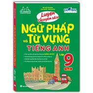 Sách - Global success luyện chuyên sâu ngữ pháp và từ vựng tiếng anh lớp 9 tập 2 ( có đáp án)