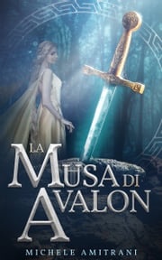 La Musa di Avalon Michele Amitrani