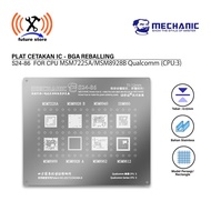 MECHANIC S24-86 IC MOLD 0.12MM (QU:3) Qualcomm CPU 3:MSM725A/MSM8928 B/MSM8940/SDM660/MSM8909/M8928 