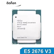 Intel | ซีพียู Intel E5 2676 V3 2.4GHz 12 คอร์ 120W 22nm LGA 2011-3 2676V3 SR1Y5 โปรเซสเซอร์