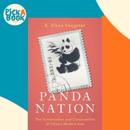 Panda Nation : The Construction and Conservation of s Modern Icon by E. Elena Songster (US edition, 