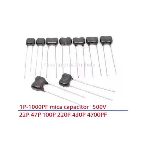 5pcs 1P-10000PF 500V Silver Mica Capacitor 22PF 47PF 100PF 220PF 430PF 1000PF 1500PF 2000PF 2700PF 3