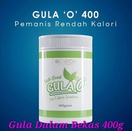 Gula O Biorich Original Low Calorie Natural Sweetener 400g - 90% Less Calories - Good for Health - H