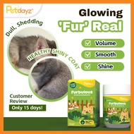 PetDayz Furbulous | Cat Supplement & Dog Supplement | Coat & Skin | Egg Yolk & Oyster | 120 Tablets