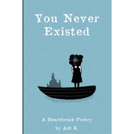 Gramedia Cirebon - YOU NEVER EXISTED (A POEM 2.5)