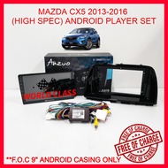 MAZDA CX5 2013-2016 (FACELIFT) 9"&10" SOUNDSTREAM ANDROID PLAYER SET ( F.O.C ANDROID CASING ONLY ) C