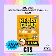 【Ilmu Bakti】Reference: Revisi Cepat UASA Mathematics Form 1.2.3 KSSM 2023