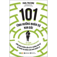 Sách 101 Tình Huống Nhân Sự Nan Giải (Tái Bản 2020)