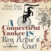 A Connecticut Yankee in King Arthur's Court Mark Twain