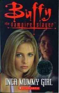 Scholastic ELT Readers Level 2: Buffy the Vampire Slayer: Inca Mummy Girl with C