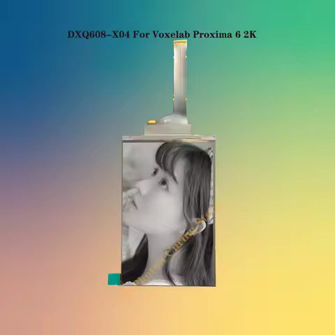 DXQ608-X04 For Voxelab Proxima 6 2K lcd 3d printer screen MSLA Stereoscopic Lithography Technology d
