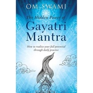 The Hidden Power of Gayatri Mantra