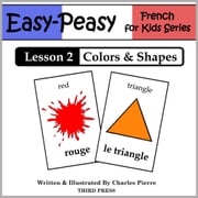 French Lesson 2: Colors &amp; Shapes Charles Pierre