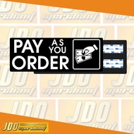 ♞Pay As You Order Signage Sign