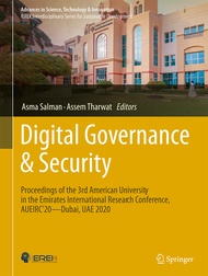 Digital Governance &amp; Security: Proceedings of the 3rd American University in the Emirates International Research Conference, Aueirc'20--Dubai, Uae 20