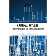 [100% Original Books] - Criminal Futures - Predictive Policing and Everyday  by Simon Egbert (UK edi