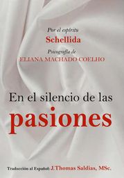 El Silencio de las Pasiones Eliana Machado Coelho