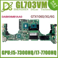 I7-7700HQ-V3G I7-7700HQ-V3G KEFU GL703VM (DABKNMB1AA0)Mainboard For ASUS GL703V Laptop Motherboard W/I7-7700HQ I5-7300HQ GTX1060-3G/6G N17E-G1-A1 100% Test