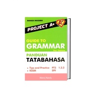 Project A+ Guide To Grammar Panduan Tatabahasa PT3 & SPM